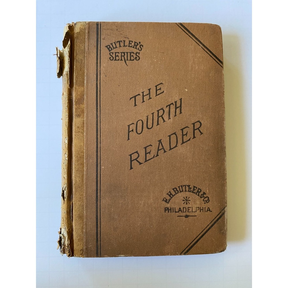 Antique Butler's Series The Fourth Reader 1883 E.H.‎ Butler & Co Philadelphia